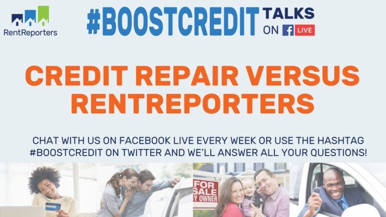 #BOOSTCREDIT Talks: Credit Repair vs. RentReporters