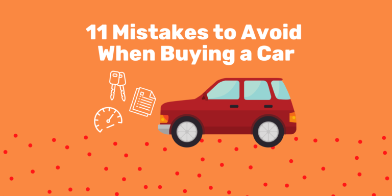 11 Mistakes to Avoid When Buying a Car