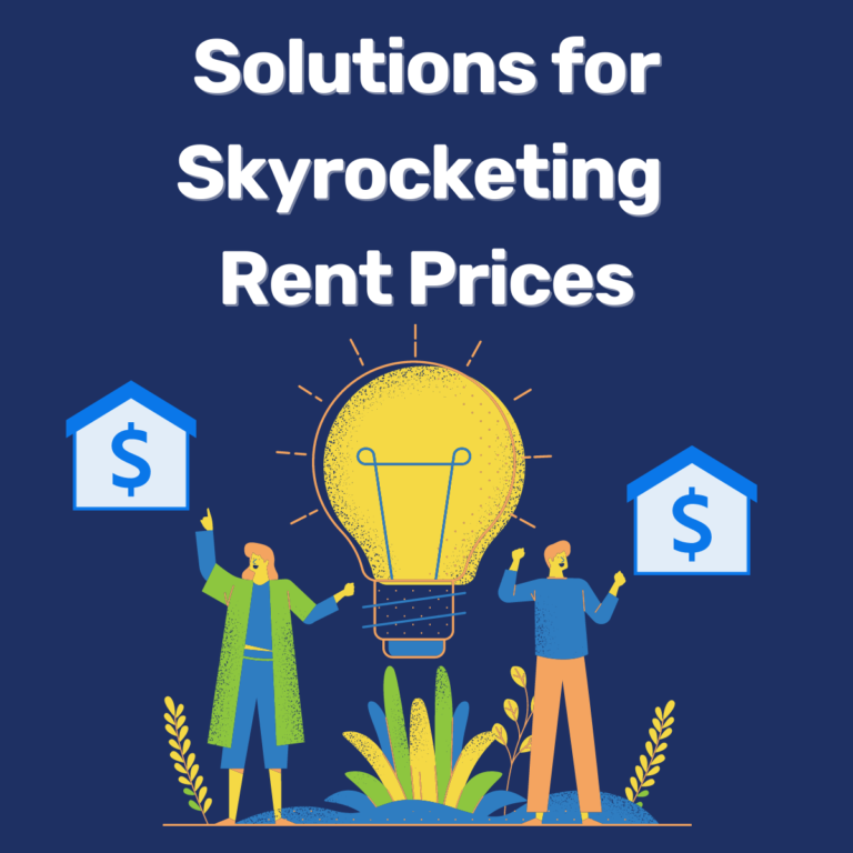 Solutions for Skyrocketing Rent Prices