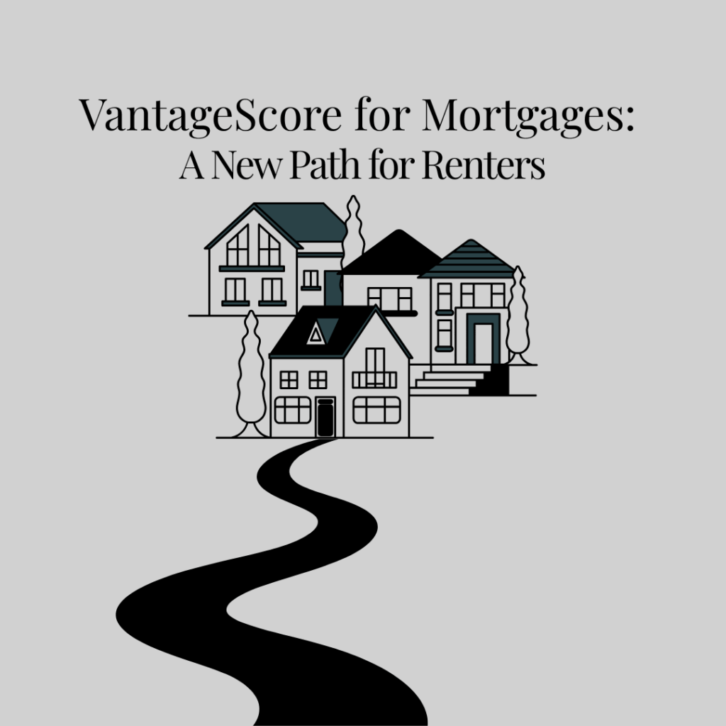 VantageScore for Mortgages