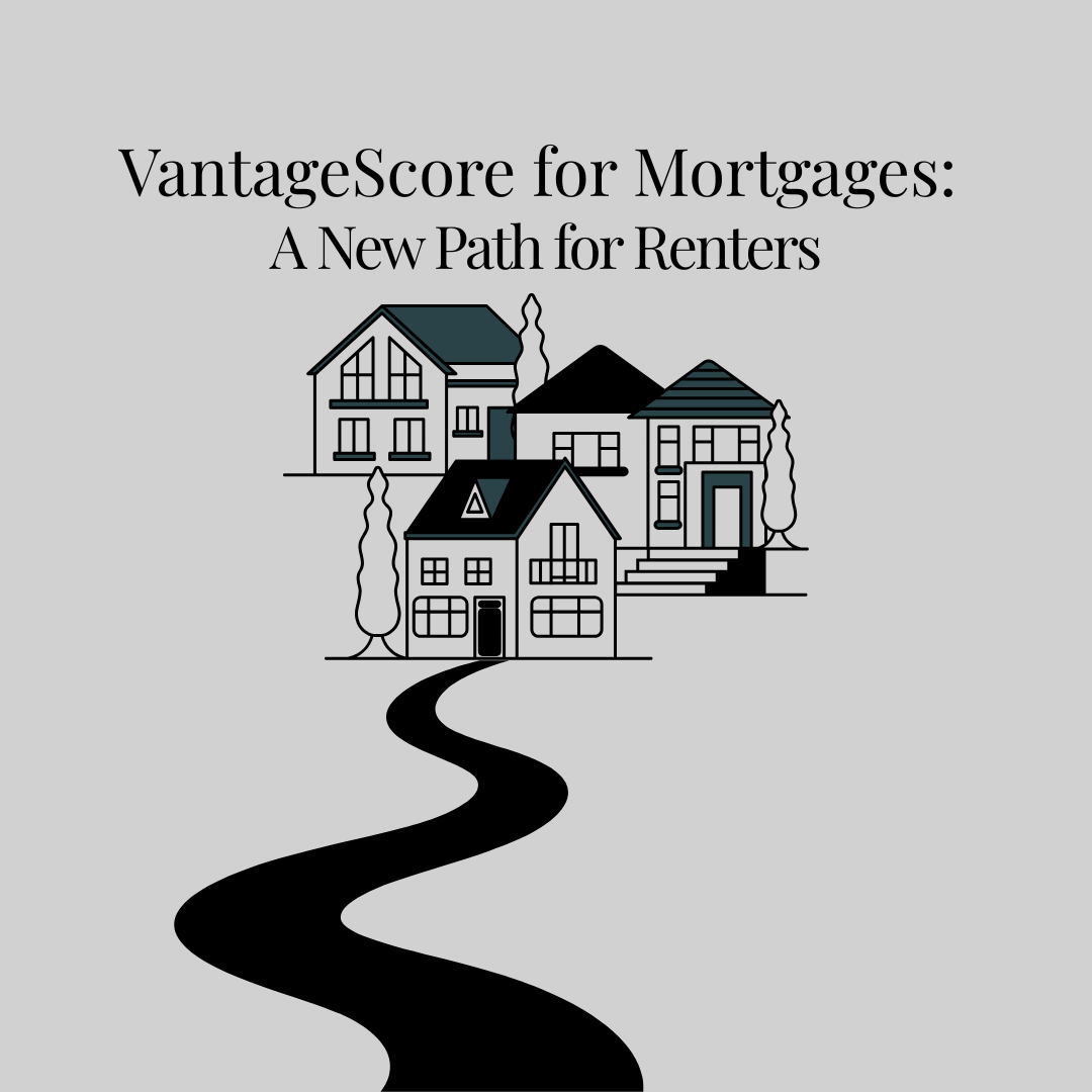 VantageScore for Mortgages