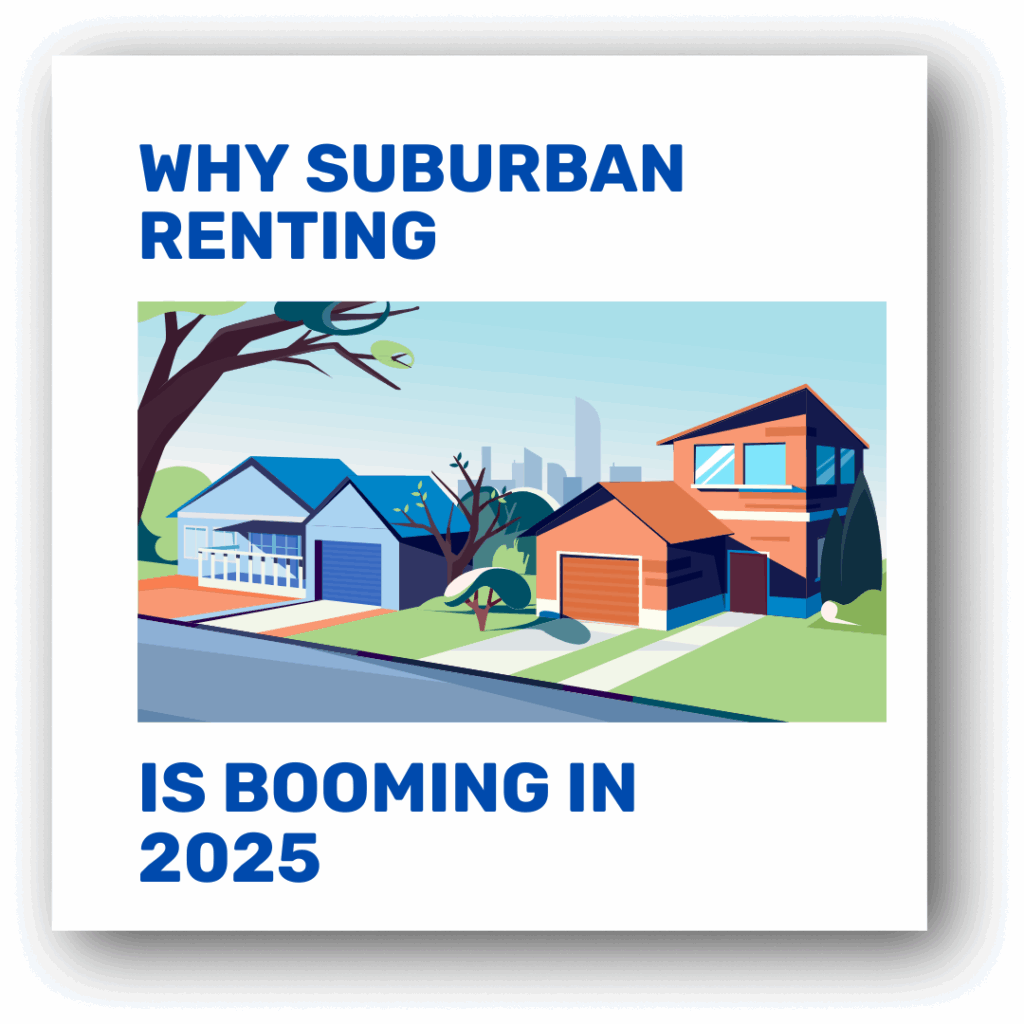 Suburban Renting is Booming in 2025