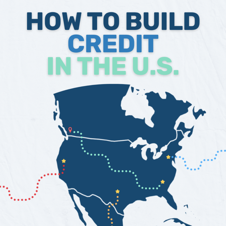 How to Build Credit After Moving to the U.S.